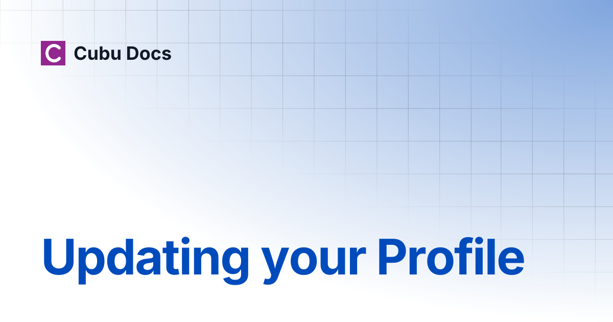 Updating your Profile | Cubu Docs