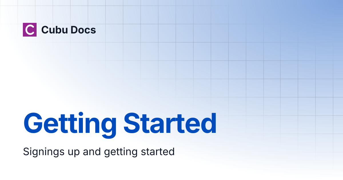 Getting Started | Cubu Docs