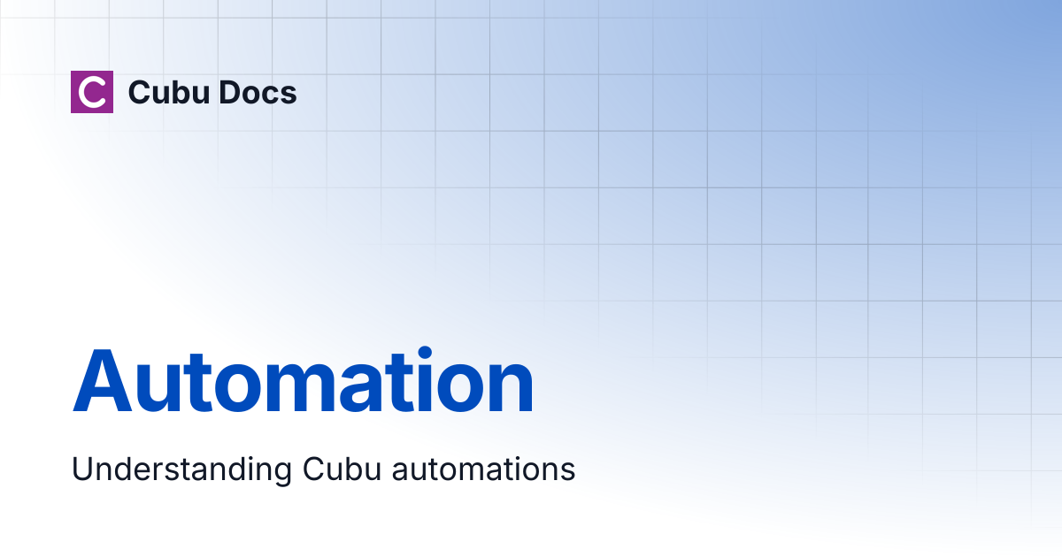 Automation | Cubu Docs